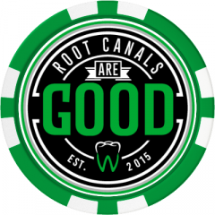 Root Canals Are Good Poker chip